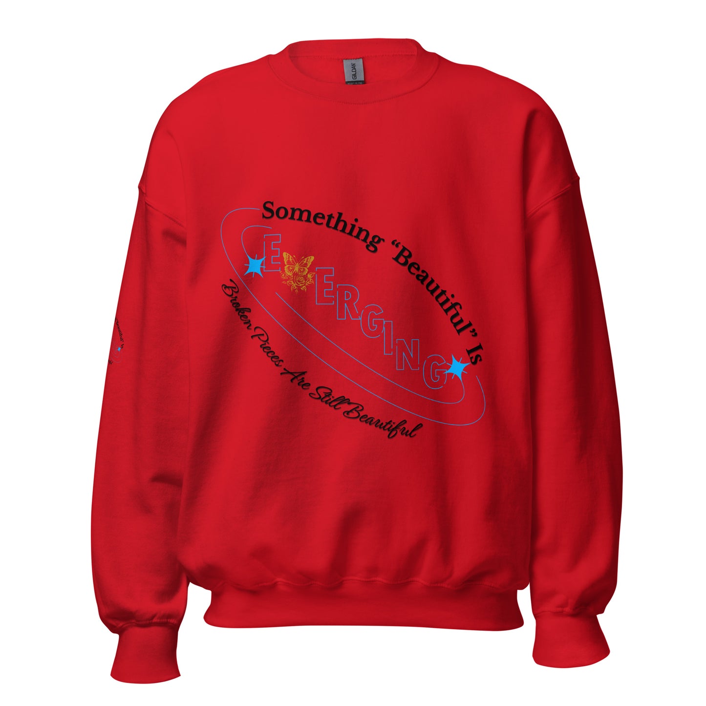 Something "Beautiful" is Emerging Part 2 Unisex Sweatshirt